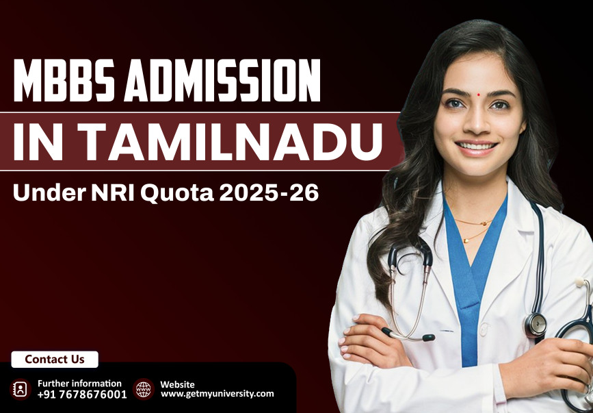 MBBS Admission in Tamil Nadu under NRI Quota 2025-26